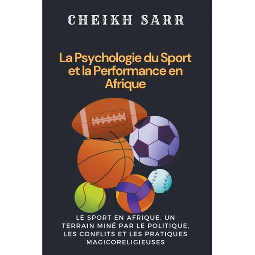 La Psychologie du Sport et la Performance en Afrique - Paperback