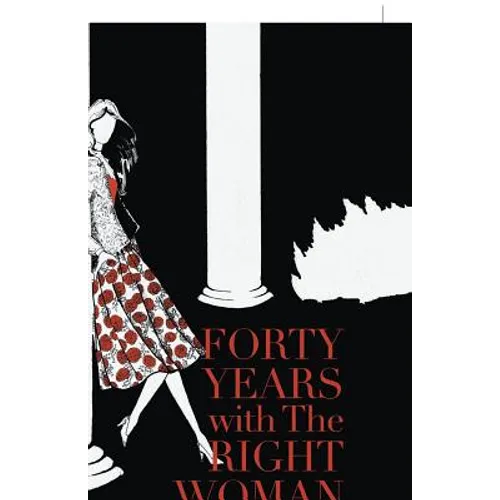 Forty Years with the Right Woman: A Memoir