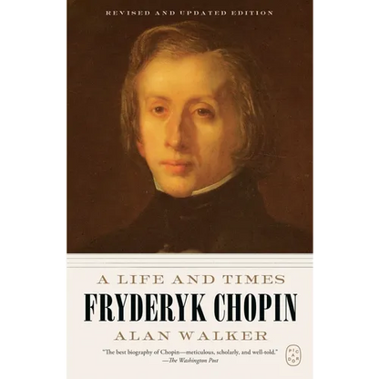 Fryderyk Chopin: A Life and Times (Revised and Updated Edition) - Paperback