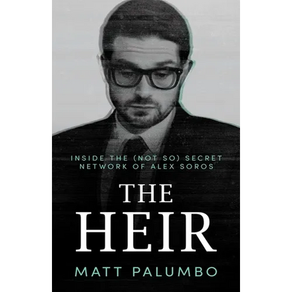 The Heir: Inside the (Not So) Secret Network of Alex Soros