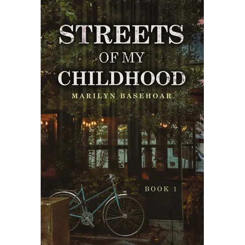 Streets of My Childhood: Book 1