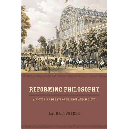 Reforming Philosophy: A Victorian Debate on Science and Society