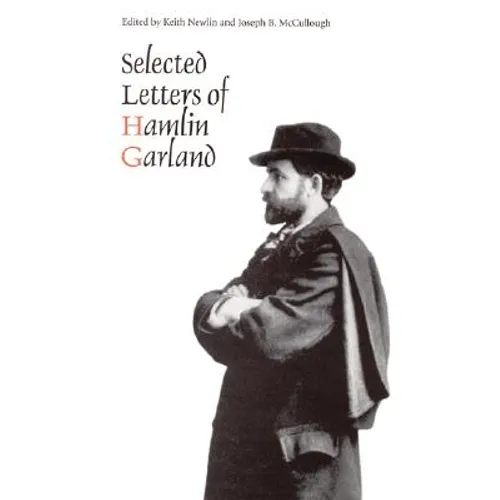 Selected Letters of Hamlin Garland