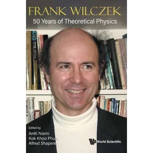Frank Wilczek: 50 Years of Theoretical Physics