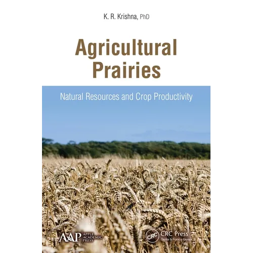 Agricultural Prairies: Natural Resources and Crop Productivity