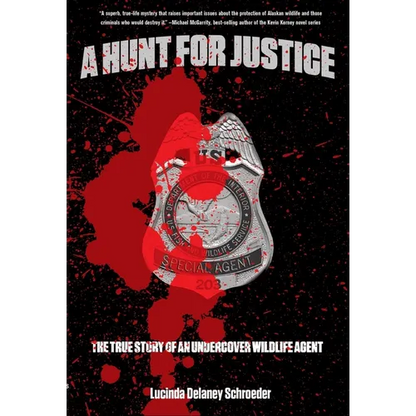 Hunt for Justice: The True Story Of An Undercover Wildlife Agent - Paperback