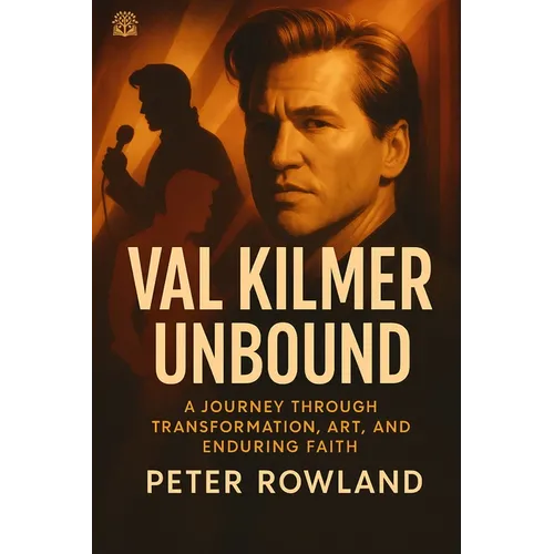 Val Kilmer Unbound: A Journey Through Transformation, Art, and Enduring Faith