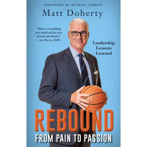 Rebound: From Pain to Passion - Leadership Lessons Learned