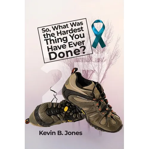 So, What Was the Hardest Thing You Have Ever Done?