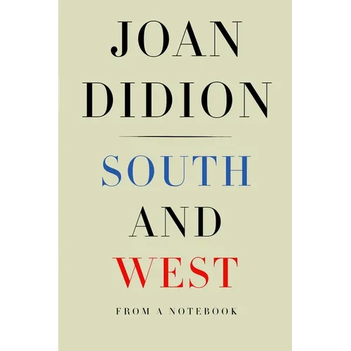 South and West: From a Notebook