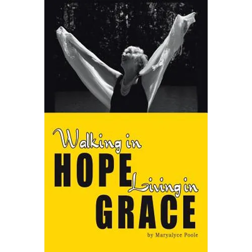 Walking in Hope, Living in Grace: The Tapestry