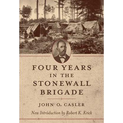 Four Years in the Stonewall Brigade