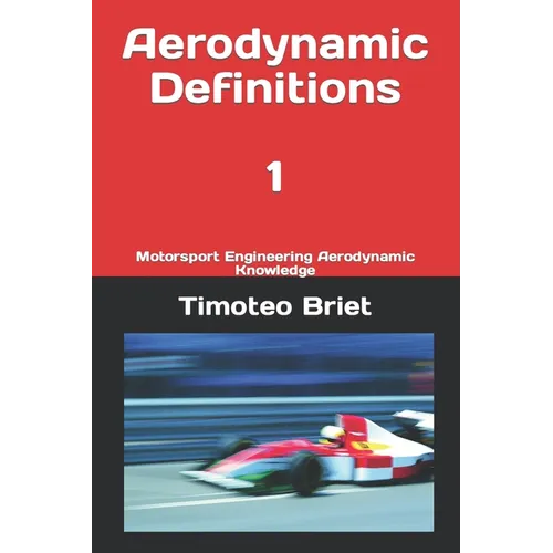 Aerodynamic Definitions - 1: Motorsport Engineering Aerodynamic Knowledge