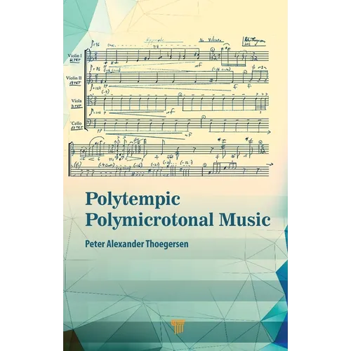 Polytempic Polymicrotonal Music