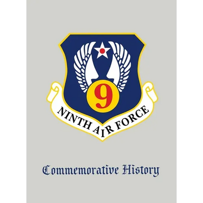 Ninth Air Force: Commemorative History