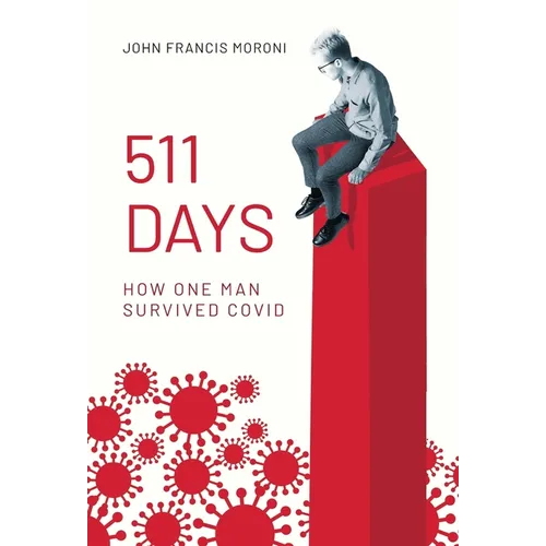 511 Days: How One Man Survived Covid