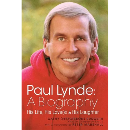 Paul Lynde: A Biography - His Life, His Love(s) and His Laughter - Paperback