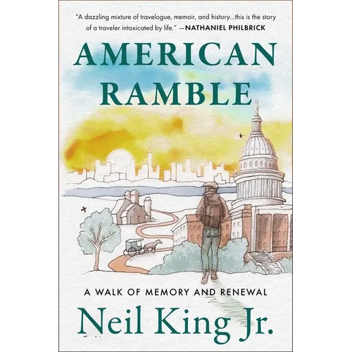 American Ramble: A Walk of Memory and Renewal