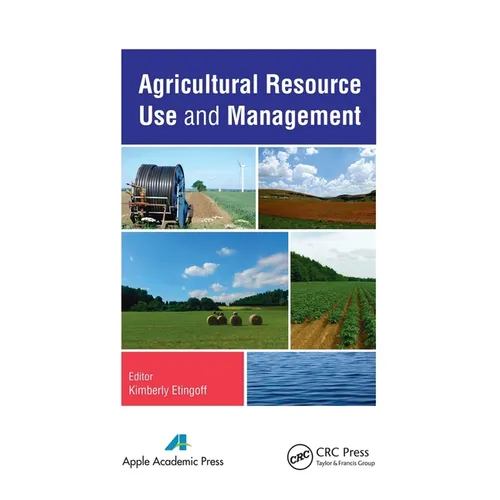 Agricultural Resource Use and Management