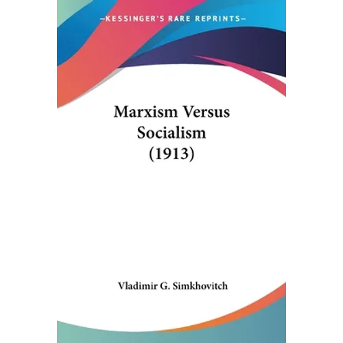 Marxism Versus Socialism (1913)