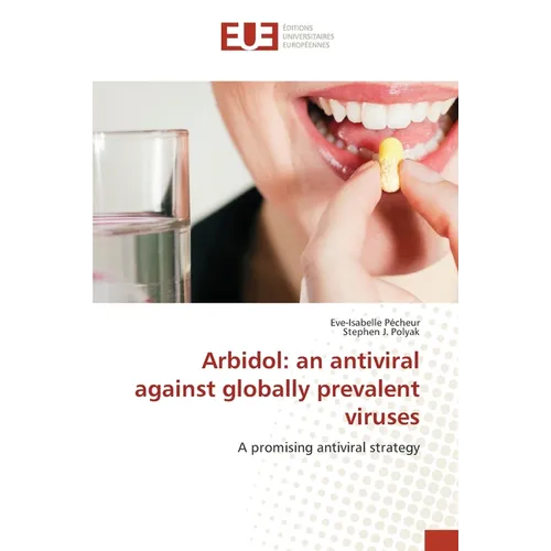 Arbidol: an antiviral against globally prevalent viruses