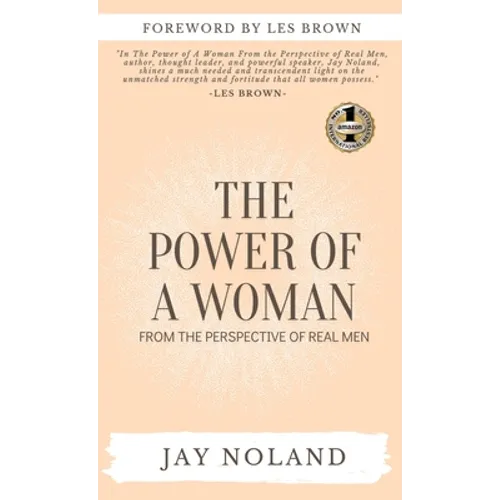 The Power of a Woman: From the Perspective of Real Men