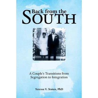 Back from the South: A Couple's Transitions from Segregation to Integration - Paperback