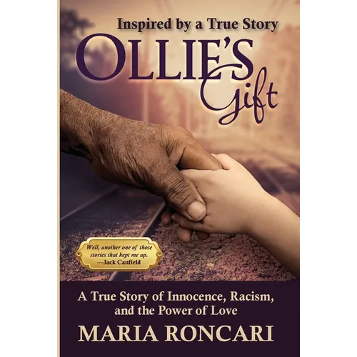 Ollie's Gift: Inspired by a True Story