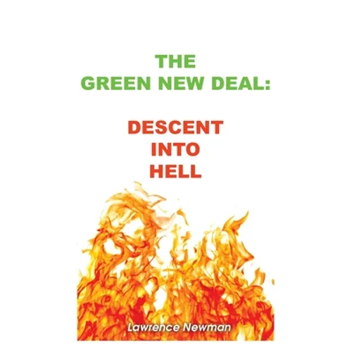 The Green New Deal: Descent Into Hell