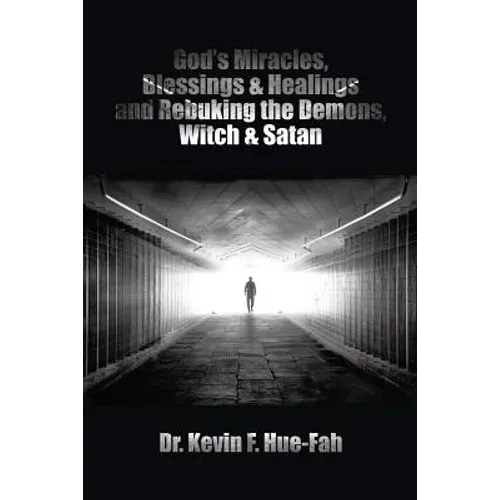 God's Miracles, Blessings & Healings and Rebuking the Demons, Witch & Satan