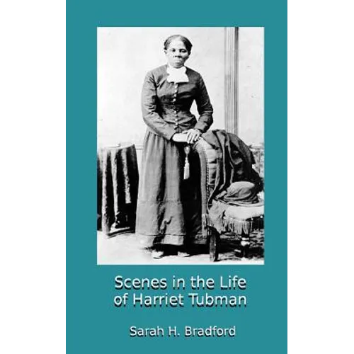 Scenes in the Life of Harriet Tubman