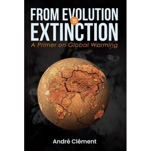 From Evolution to Extinction: A Primer on Global Warming