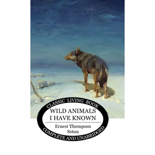 Wild Animals I Have Known