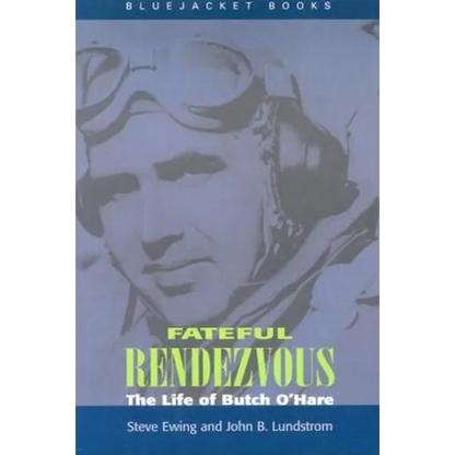 Fateful Rendezvous: The Life of Butch O'Hare - Paperback