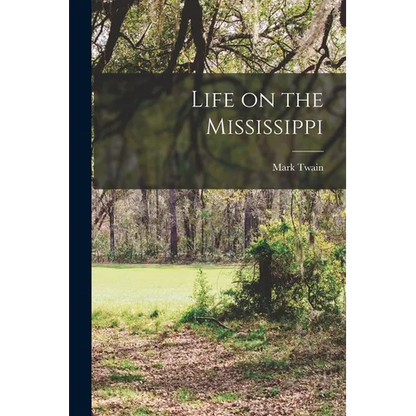 Life on the Mississippi