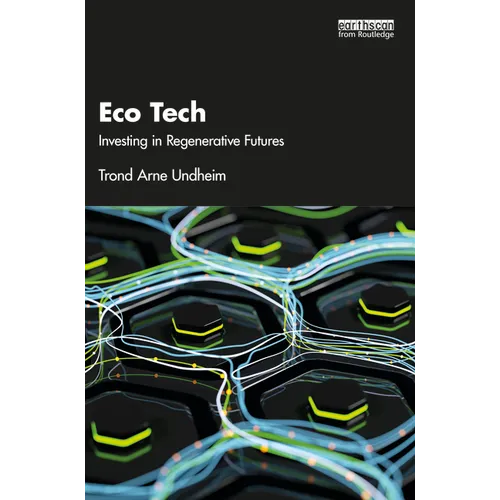 Eco Tech: Investing in Regenerative Futures