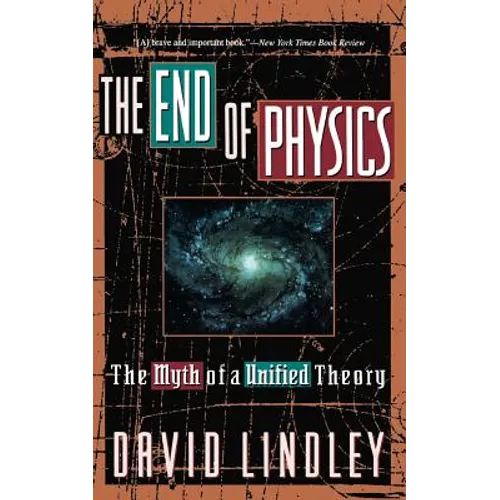 The End of Physics: The Myth of a Unified Theory