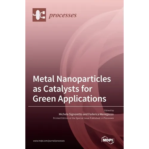 Metal Nanoparticles as Catalysts for Green Applications