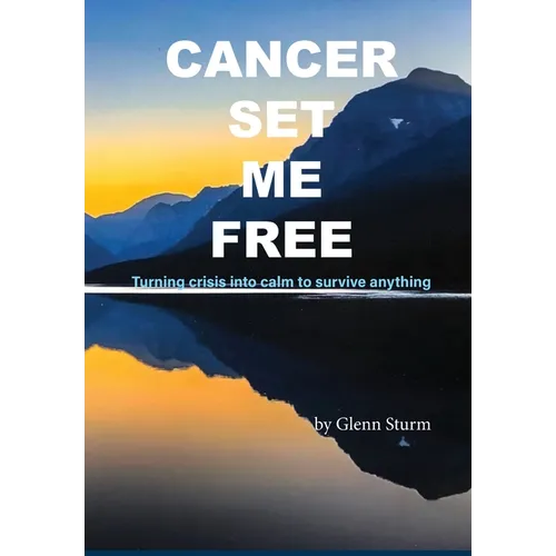 Cancer Set Me Free