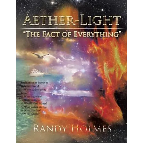 Aether-Light: "The Fact of Everything"