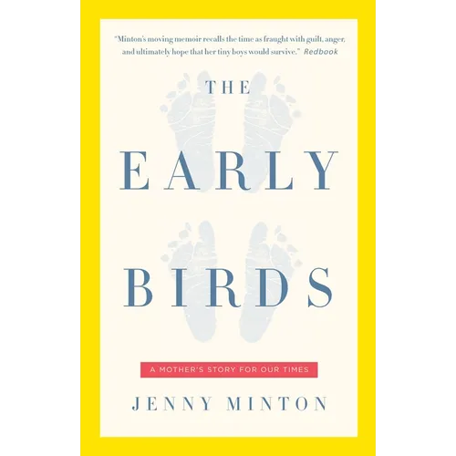 The Early Birds: A Mother's Story for Our Times