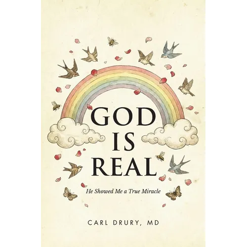 God is Real: He Showed Me a True Miracle