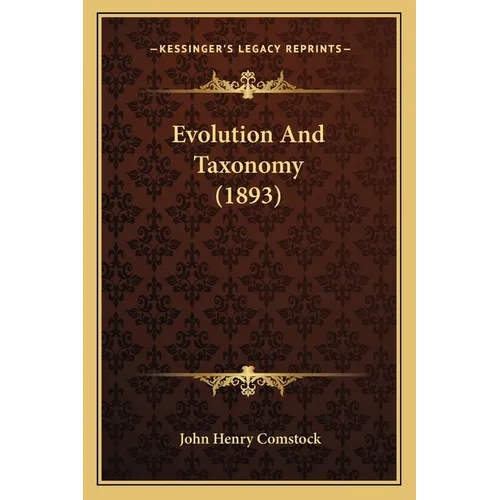 Evolution And Taxonomy (1893)
