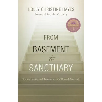 From Basement to Sanctuary: Finding Healing and Transformation Through Surrender