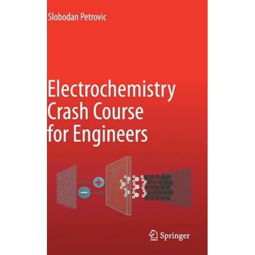 Electrochemistry Crash Course for Engineers