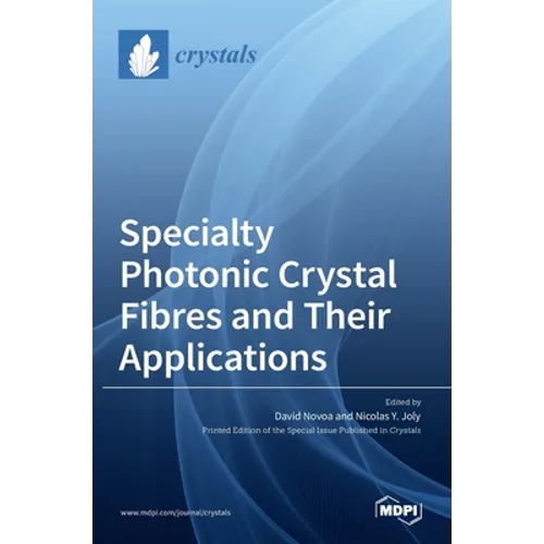 Specialty Photonic Crystal Fibres and Their Applications