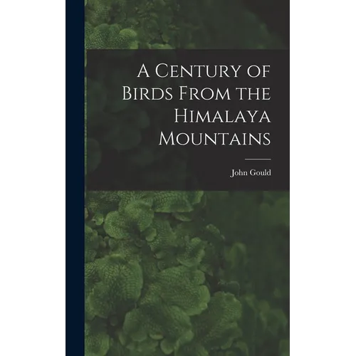 A Century of Birds From the Himalaya Mountains