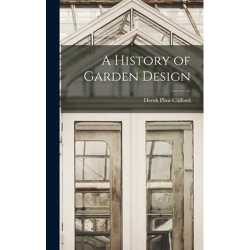 A History of Garden Design