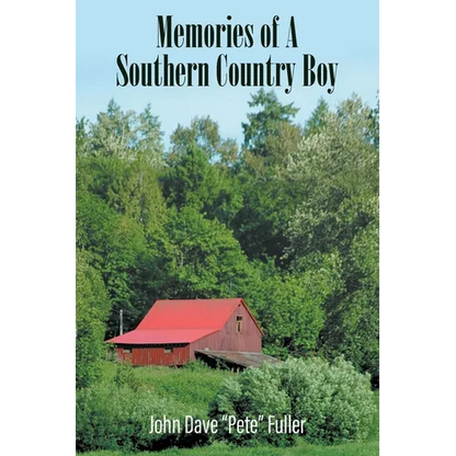 Memories of A Southern Country Boy