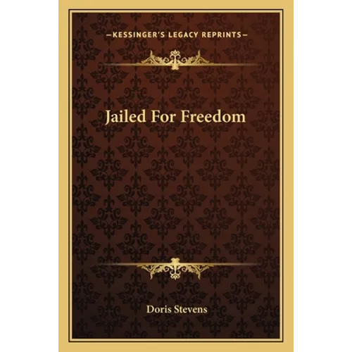 Jailed For Freedom